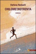 Cover-Bild zum Titel 'Chilometrotrenta' von 'Stefano Redaelli'