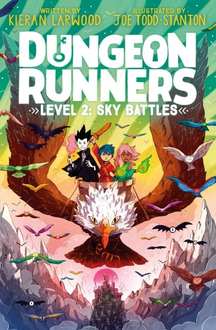 Dungeon Runners: Sky Battles - Kieran Larwood