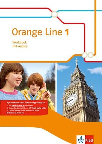 Orange Line 1. Workbook mit Klett Lernen APP. Ausgabe 2014 - 