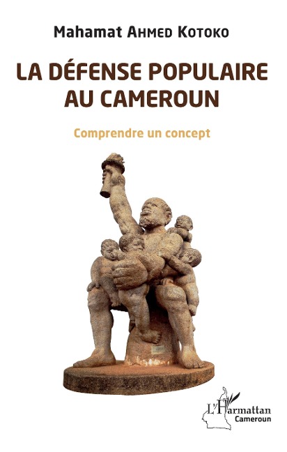 La défense populaire au Cameroun - Ahmed Kotoko