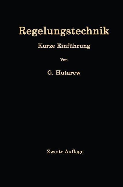 Regelungstechnik - Georg Hutarew