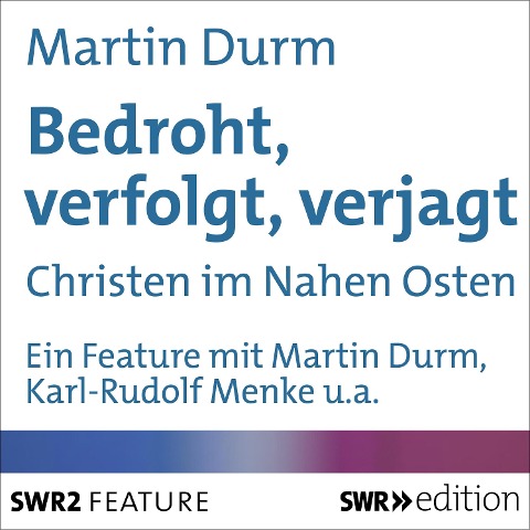 Bedroht, verfolgt, verjagt - Martin Durm