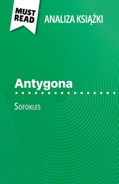 Antygona ksi¿¿ka Sofokles (Analiza ksi¿¿ki) - Valérie Nigdelian-Fabre