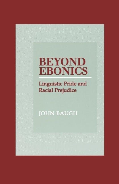 Beyond Ebonics - John Baugh