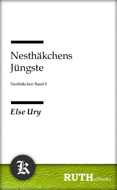 Nesthäkchens Jüngste - Else Ury
