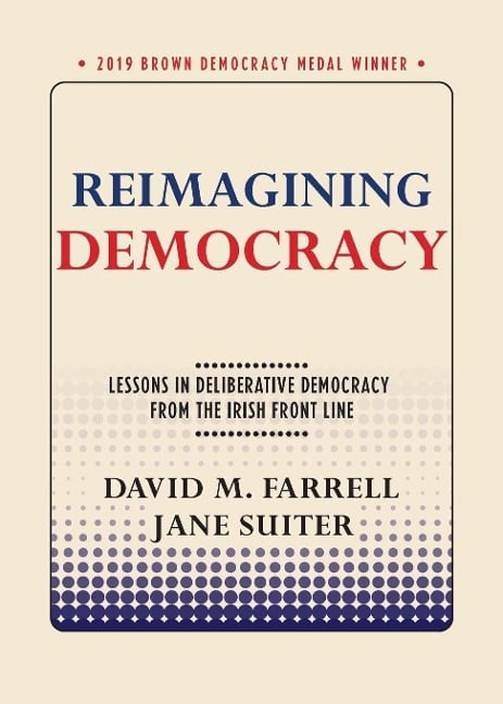 Reimagining Democracy - David M Farrell, Jane Suiter