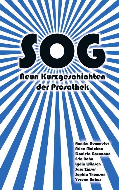 Sog - Annika Kemmeter, Arina Molchan, Daniela Gassmann, Eric Rahn, Lydia Wünsch