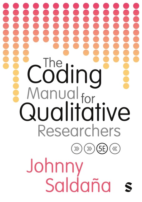 The Coding Manual for Qualitative Researchers - Johnny Saldaña