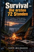 Cover-Bild zum Titel 'Survival - Die ersten 72 Stunden' von 'Tarek Waldhagen'