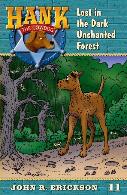 Lost in the Dark Unchanted Forest - John R. Erickson