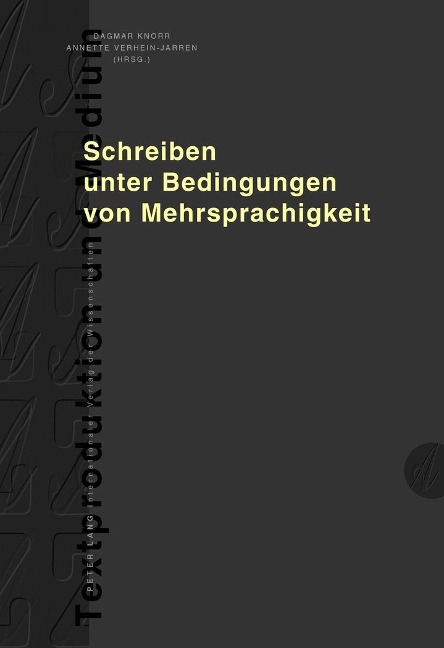 Schreiben unter Bedingungen von Mehrsprachigkeit - 