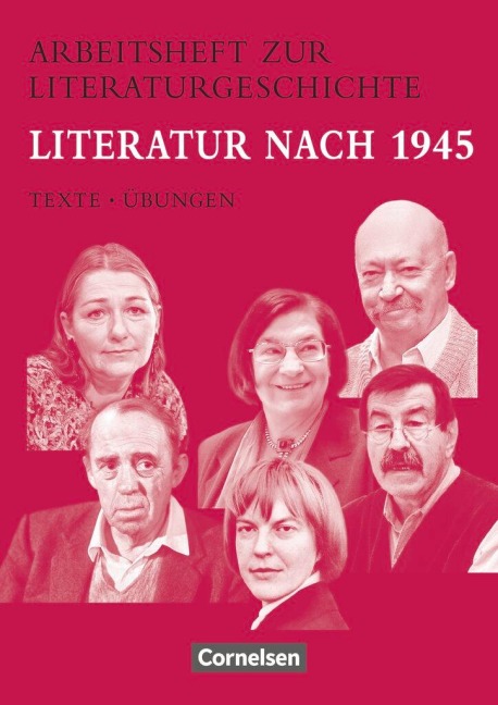 Arbeitshefte zur Literaturgeschichte. Literatur nach 1945 - Volker Herrmann, Birgit Neugebauer, Donate Lindenhahn, Ulrike Ladnar, Reinhard Lindenhahn