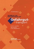 Cover-Bild zum Titel 'Ausbildungs- und Unterrichtsmaterial zum Gefahrguttransport' von 'Michael Bochmann'