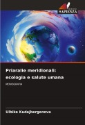 Cover-Bild zum Titel 'Priaralie meridionali: ecologia e salute umana' von 'Ulbike Kudajbergenova'