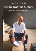 Cover-Bild zum Titel 'Ultramarathon & mehr' von 'Ingo Schulze'
