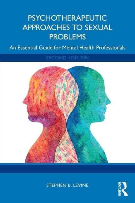 Psychotherapeutic Approaches to Sexual Problems - Stephen B. Levine