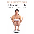 Cover-Bild zum Titel 'Radical Weight Loss' von 'Birgit Zottmann'