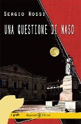 Una questione di naso - Sergio Rossi