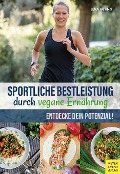Sportliche Bestleistung durch vegane Ernährung - Lena Gesing