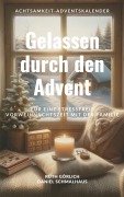 Cover-Bild zum Titel 'Gelassen durch den Advent' von 'Ruth Görlich, Daniel Schmalhaus'