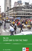 Cover-Bild zum Titel 'Every Day is for the Thief. Buch + Klett Augmented' von 'Teju Cole'
