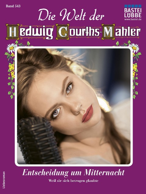 Die Welt der Hedwig Courths-Mahler 543 - Ina von Hochried