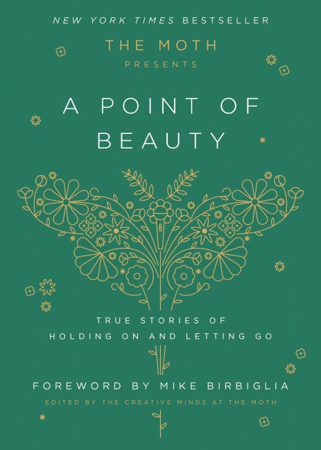 The Moth Presents: A Point of Beauty - 