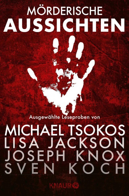 Mörderische Aussichten: Thriller & Krimi bei Knaur #3 - Michael Tsokos, Vincent Kliesch, Joseph Knox, Nancy Bush, Thorsten Kirves