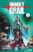 Cover-Bild zum Titel 'Unholy Grail Vol. 1' von 'Cullen Bunn'