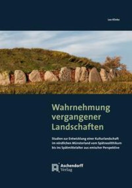 Wahrnehmung vergangener Landschaften - Leo Klinke