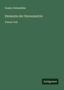 Cover-Bild zum Titel 'Elemente der Stereometrie' von 'Gustav Holzmüller'