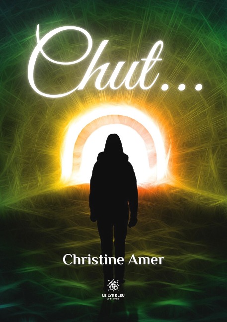 Chut... - Christine Amer