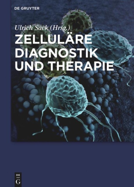 Zelluläre Diagnostik und Therapie - 