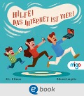 Cover-Bild zum Titel 'Hilfe! Das Internet ist weg!' von 'R. L. Ullman'