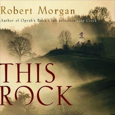 This Rock - Robert Morgan