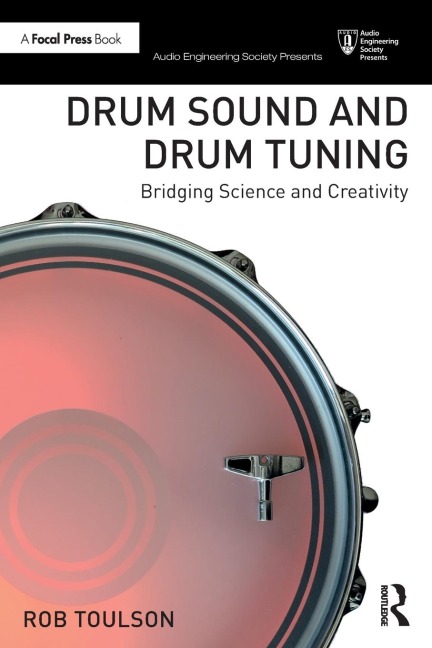 Drum Sound and Drum Tuning - Rob Toulson
