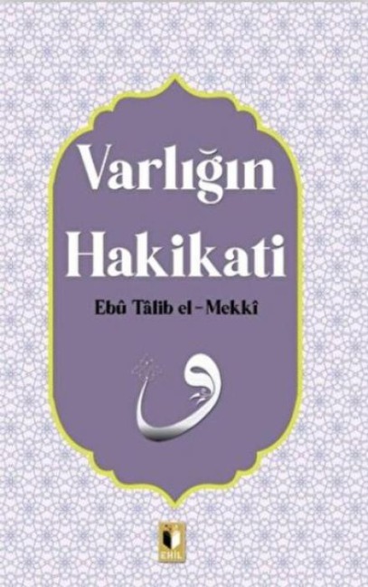 Varligin Hakikati - Ebu Talib El-Mekki