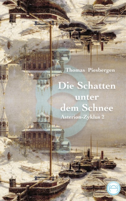 Die Schatten unter  dem Schnee - Thomas Piesbergen