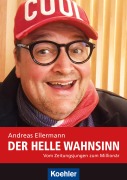 Cover-Bild zum Titel 'Der helle Wahnsinn' von 'Andreas Ellermann'