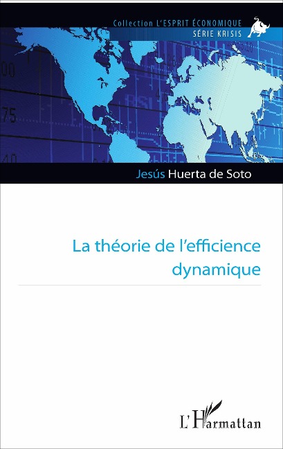 La théorie de l'efficience dynamique - Jesus Huerta de Soto