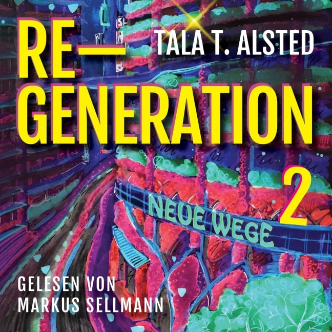 RE-GENERATION - Tala T. Alsted