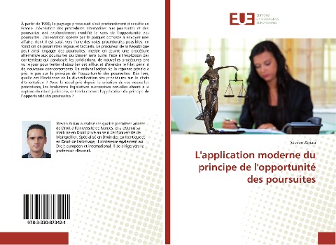 L'application moderne du principe de l'opportunité des poursuites - Steven Airiau