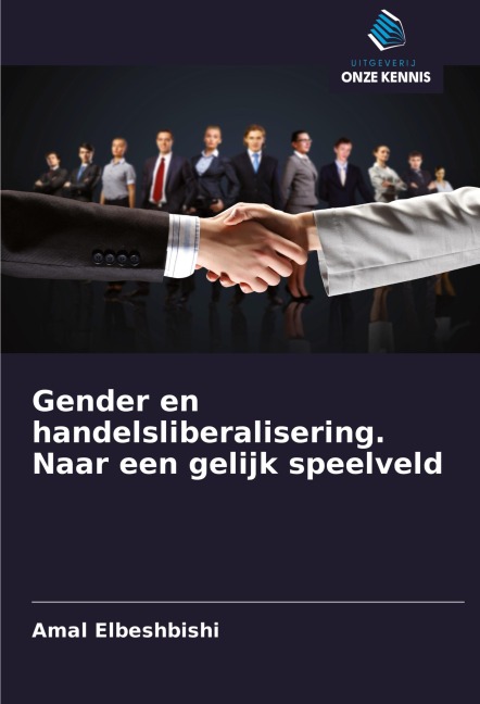 Gender en handelsliberalisering. Naar een gelijk speelveld - Amal Elbeshbishi