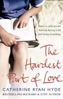 The Hardest Part of Love - Catherine Ryan Hyde