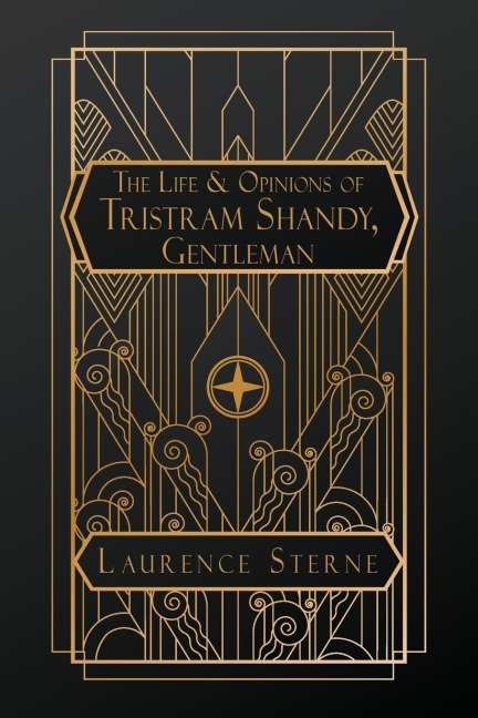 The Life and Opinions of Tristram Shandy, Gentleman - Laurence Sterne