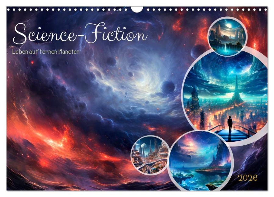 SCIENCE-FICTION Leben auf fernen Planeten (Wandkalender 2026 DIN A3 quer), CALVENDO Monatskalender - Melanie Viola