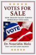 Cover-Bild zum Titel 'Votes for Sale: How Silicon Valley Turned Democracy into Data' von 'Nouridin Melo'