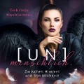 Cover-Bild zum Titel '[UN]menschlich.' von 'Gabriela Hochleitner'