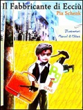 Cover-Bild zum Titel 'Il Fabbricante di Ecciù' von 'Pia Schenk'