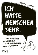 Cover-Bild zum Titel 'Ich hasse Menschen. Sehr.' von 'Hartmut G. Nervt'